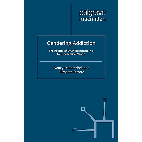 Gendering Addiction, N. Campbell, E. Ettorre