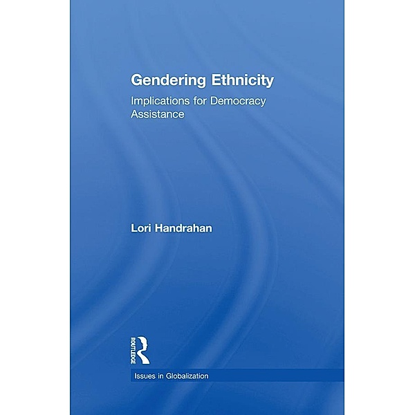 Gendering Ethnicity, Lori Handrahan