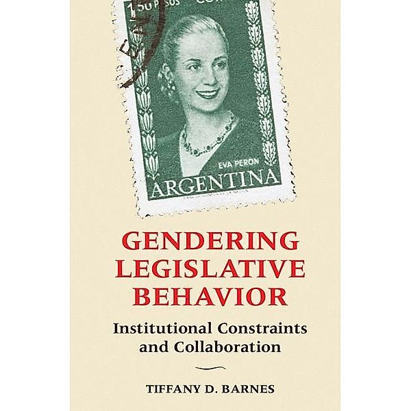 Gendering Legislative Behavior, Tiffany D. Barnes
