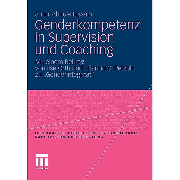 Genderkompetenz in Supervision und Coaching / Integrative Modelle in Psychotherapie, Supervision und Beratung, Surur Abdul-Hussain