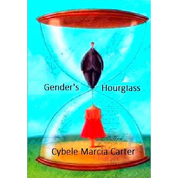 Gender's Hourglass, Cybele Marcia Carter