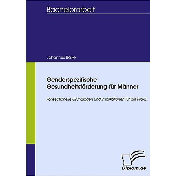 Genderspezifische Gesundheitsförderung für Männer, Johannes Balke