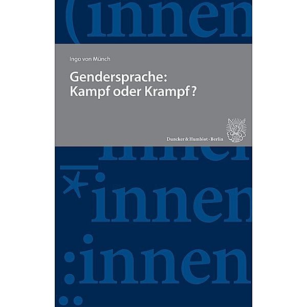 Gendersprache: Kampf oder Krampf?, Ingo von Münch