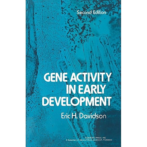 Gene Activity in Early Development, Eric H. Davidson