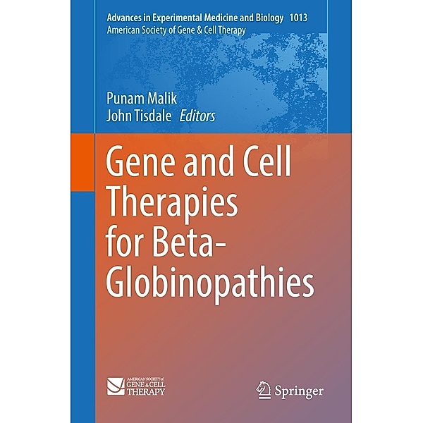 Gene and Cell Therapies for Beta-Globinopathies / Advances in Experimental Medicine and Biology Bd.1013