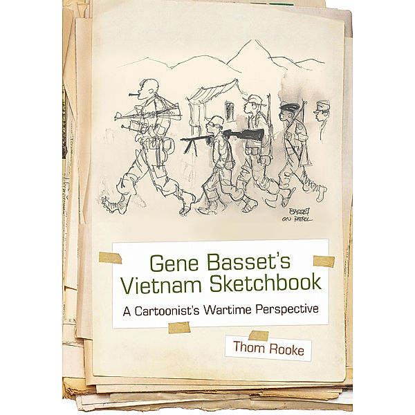 Gene Basset’s Vietnam Sketchbook, Thom Rooke