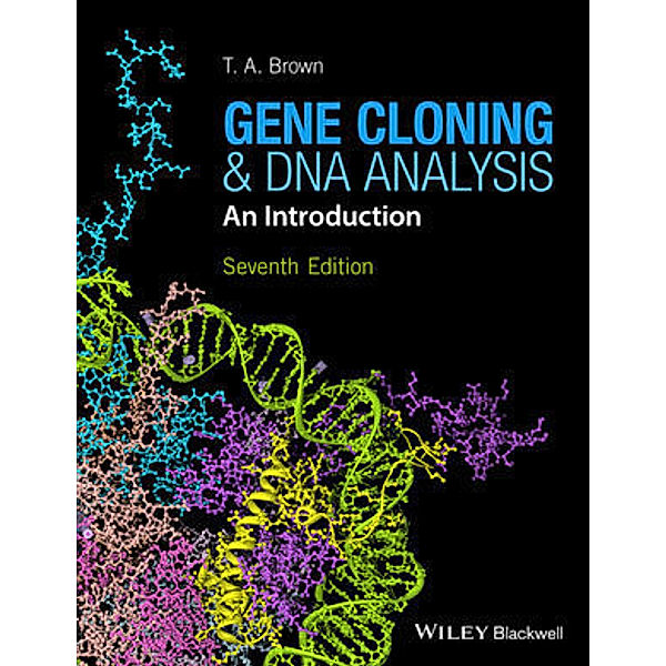 Gene Cloning and DNA Analysis, T. A. Brown