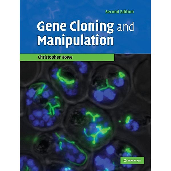 Gene Cloning and Manipulation, Christopher Howe