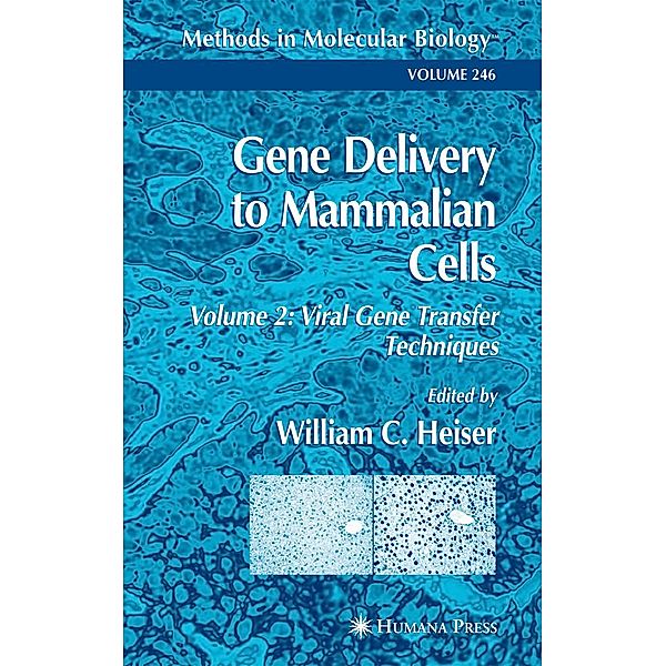 Gene Delivery to Mammalian Cells / Methods in Molecular Biology Bd.246