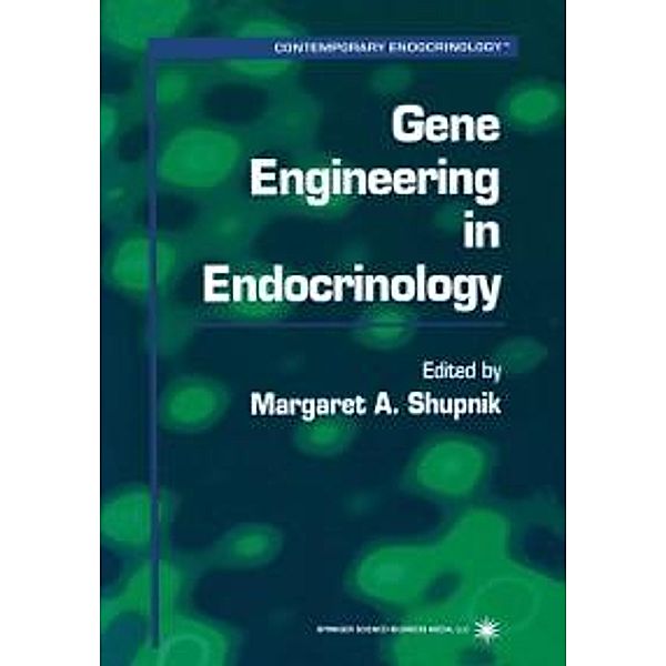Gene Engineering in Endocrinology / Contemporary Endocrinology Bd.22