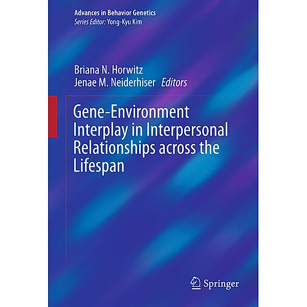 Gene-Environment Interplay in Interpersonal Relationships across the Lifespan