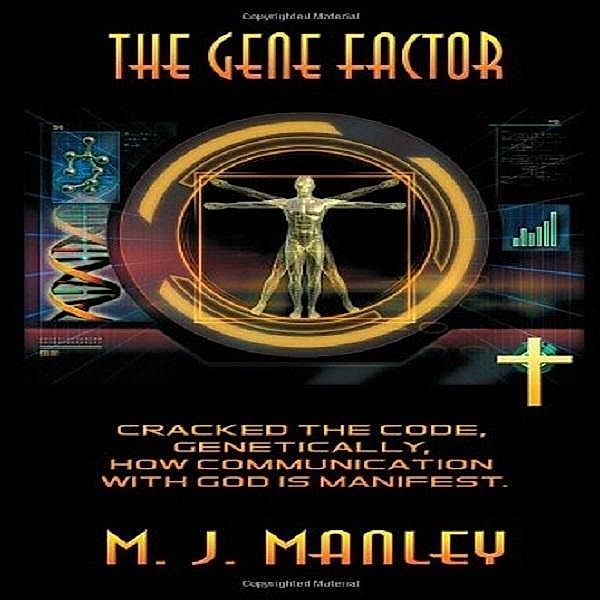 Gene Factor, M. J. Manley