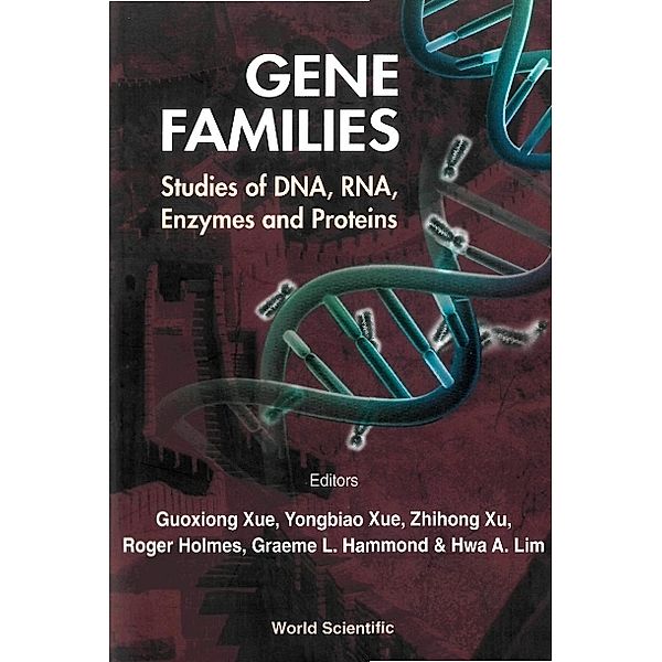 Gene Families: Studies Of Dna, Rna, Enzymes & Proteins