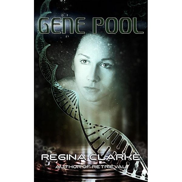 Gene Pool, Regina Clarke