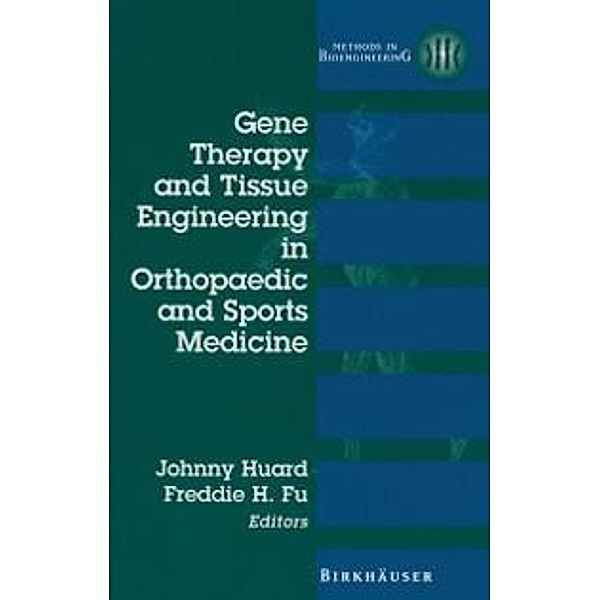 Gene Therapy and Tissue Engineering in Orthopaedic and Sports Medicine / Methods in Bioengineering