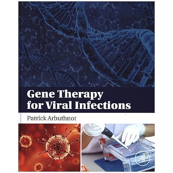 Gene Therapy for Viral Infections, Patrick Arbuthnot