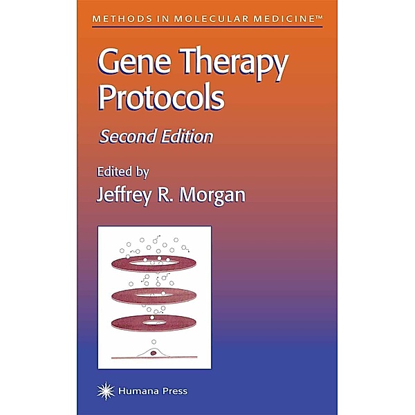 Gene Therapy Protocols / Methods in Molecular Medicine Bd.69