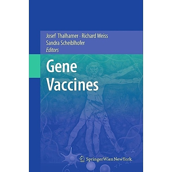 Gene Vaccines, Richard Weiss, Josef Thalhamer, Sandra Scheiblhofer