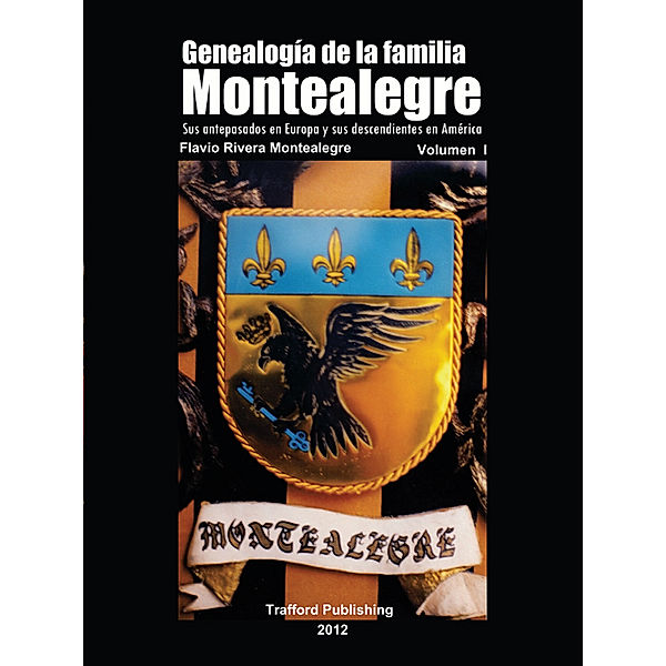 Genealogía De La Familia Montealegre, Flavio Rivera Montealegre