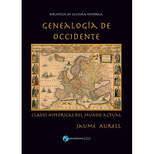 Genealogía de Occidente / Biblioteca de cultura histórica, Jaume Aurell