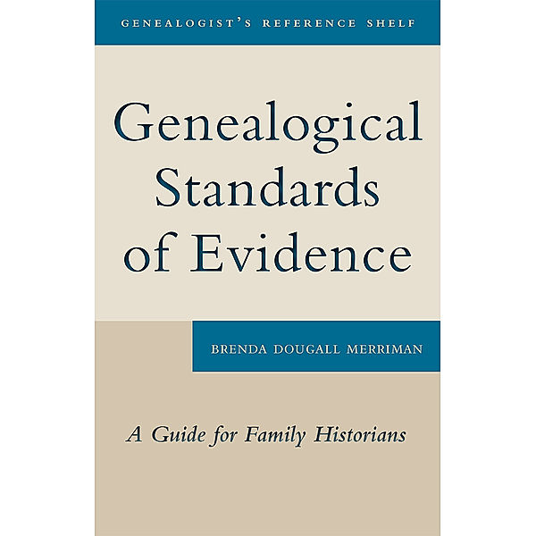 Genealogical Standards of Evidence / Genealogist's Reference Shelf Bd.2, Brenda Dougall Merriman