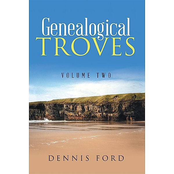 Genealogical Troves, Dennis Ford
