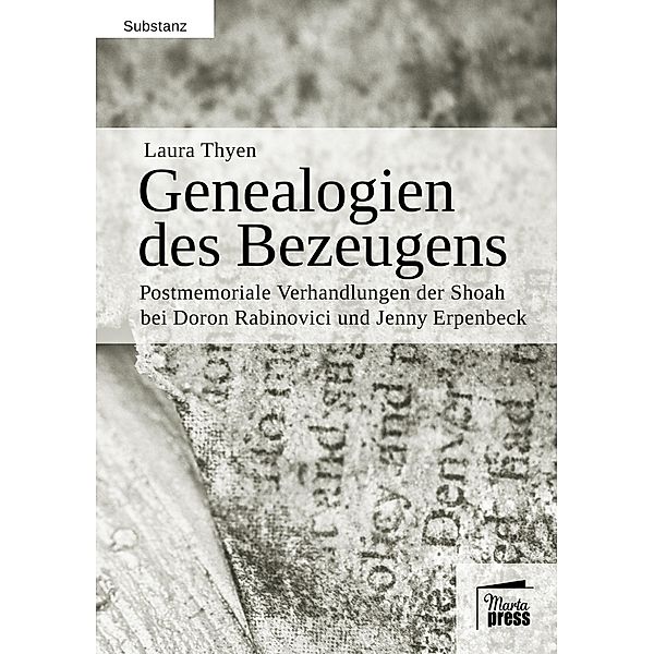 Genealogien des Bezeugens, Laura Thyen
