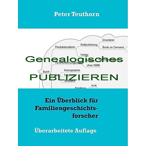 Genealogisches Publizieren, Peter Teuthorn