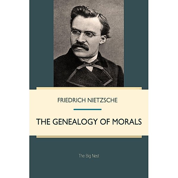 Genealogy of Morals, Friedrich Nietzsche