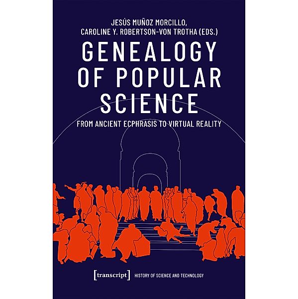Genealogy of Popular Science / Wissenschafts- und Technikgeschichte Bd.1