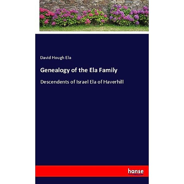 Genealogy of the Ela Family, David Hough Ela