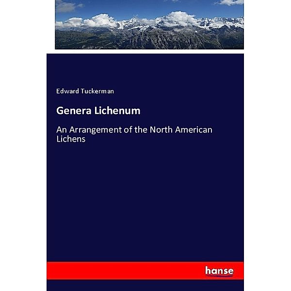 Genera Lichenum, Edward Tuckerman