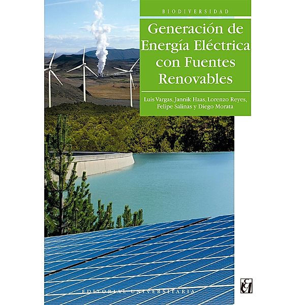 Generación de energía eléctrica con fuentes renovables, Luis Vargas, Jannik Haas, Lorenzo Reyes, Felipe Salinas, Diego Morata