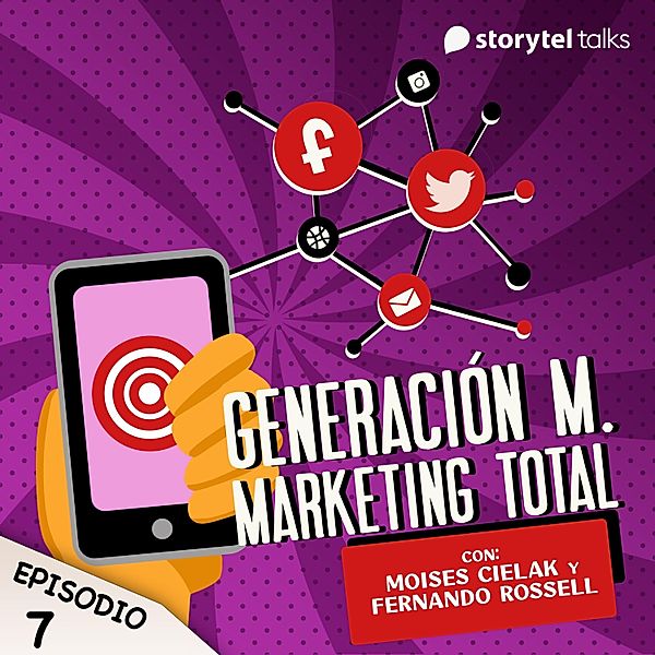 Generación M. Marketing total - 7 - ¿El Neuromarketing realmente funciona?, Moises Nathan Jaime Cielak Eychenbaum