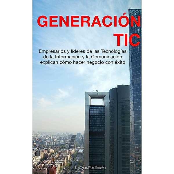 Generación TIC, Varios Autores