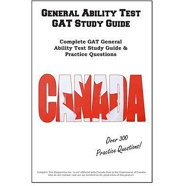General Ability Test GAT Study Guide, Complete Test Preparation Inc.