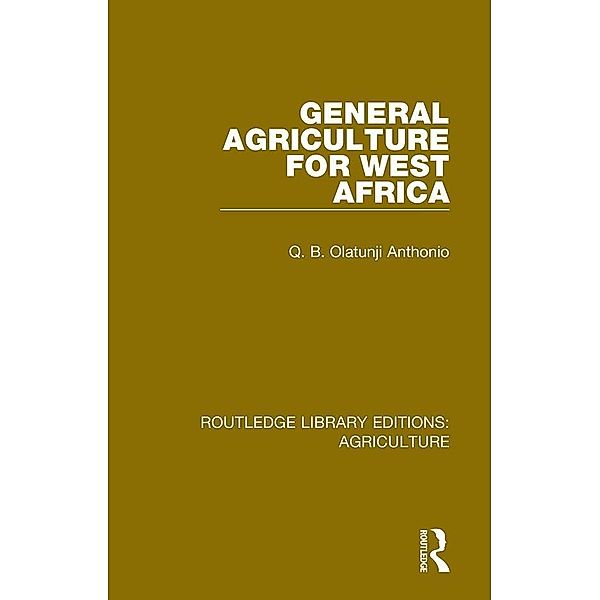 General Agriculture for West Africa, Q. B. Olatunji Anthonio