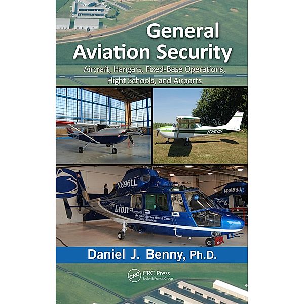 General Aviation Security, Daniel J. Benny Ph. D