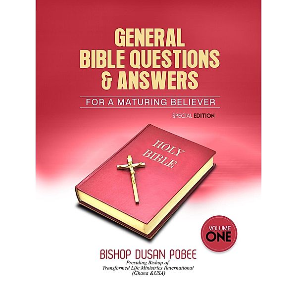 General Bible Questions & Answers (Volume One)) / Volume One, Bishop Dusan Pobee