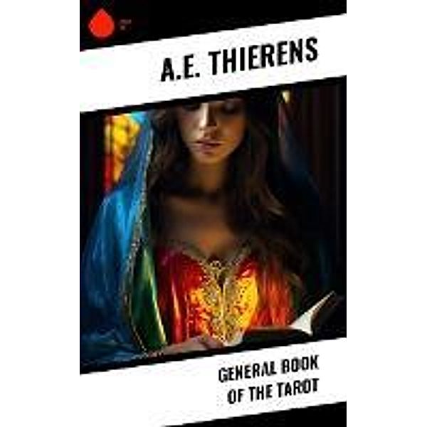 General Book of the Tarot, A. E. Thierens
