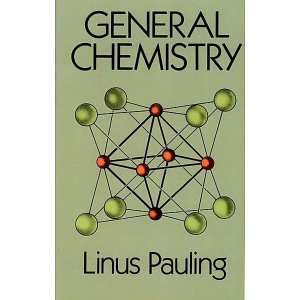 General Chemistry / Dover Books on Chemistry, Linus Pauling