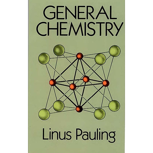 General Chemistry / Dover Books on Chemistry, Linus Pauling