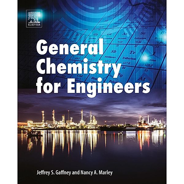 General Chemistry for Engineers, Jeffrey Gaffney, Nancy Marley