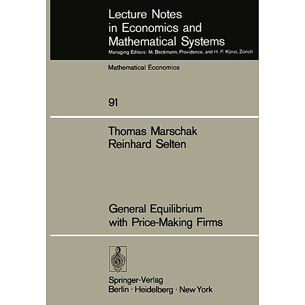 General Equilibrium with Price-Making Firms, T. Marschak, R. Selten