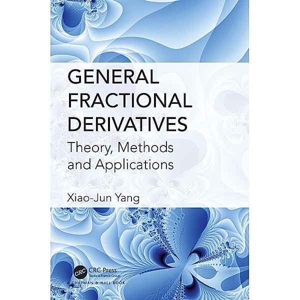 General Fractional Derivatives, Xiao-Jun Yang