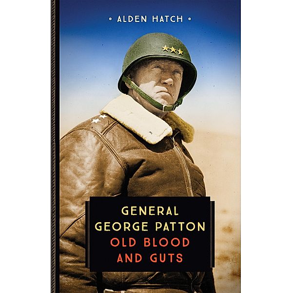 General George Patton / 833, Alden Hatch