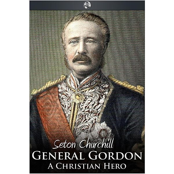 General Gordon, Seton Churchill