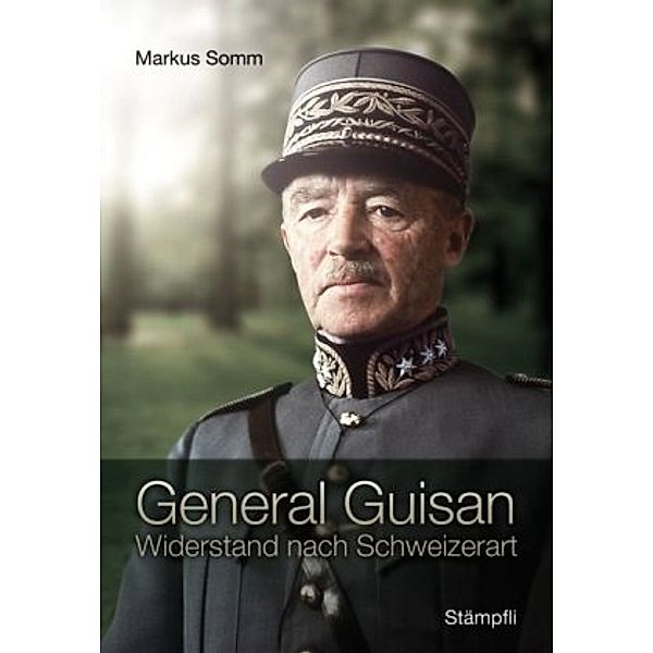 General Guisan, Markus Somm