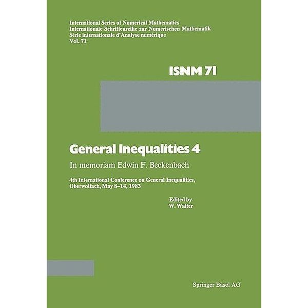 General Inequalities 4 / International Series of Numerical Mathematics Bd.71, Walter