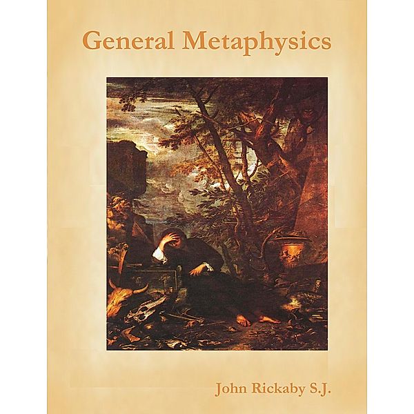 General Metaphysics, John Rickaby S. J.